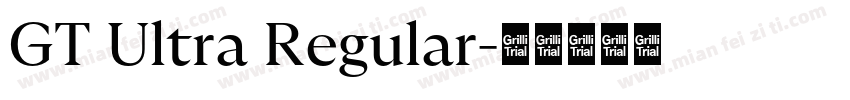 GT Ultra Regular字体转换